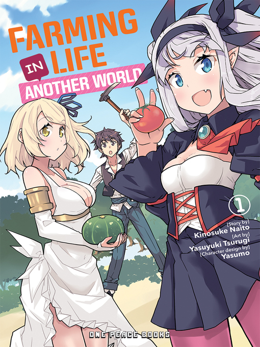 Title details for Farming Life in Another World, Volume 1 by Kinosuke Naito - Wait list